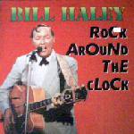 Bill Haley And His Comets : Rock Around the Clock (2)